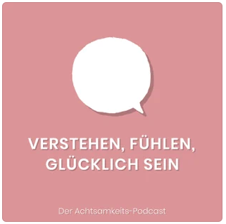 Der Achtsamkeitspodcast